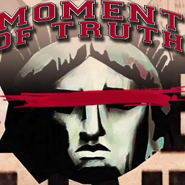 Moment of Truth