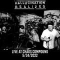 Live At Chaos Compound 5/24/2022