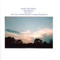 Make Me Smile (1971 Live) [feat. That "Akron Hoban" Trumpet Playing Band]