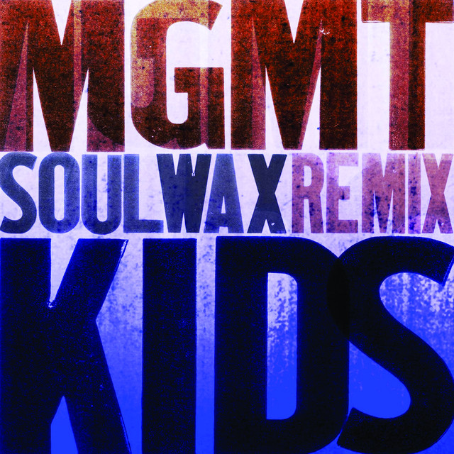 Kids (Soulwax Mix)