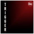 Trigger
