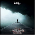 I Am the Dark (Rooler Remix)