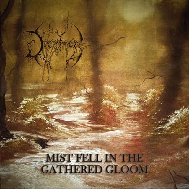 Mist Fell in the Gathered Gloom