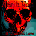 Kill What You Love