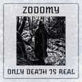 Only Death is Real