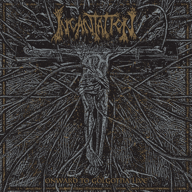 Onward To Golgotha - Live